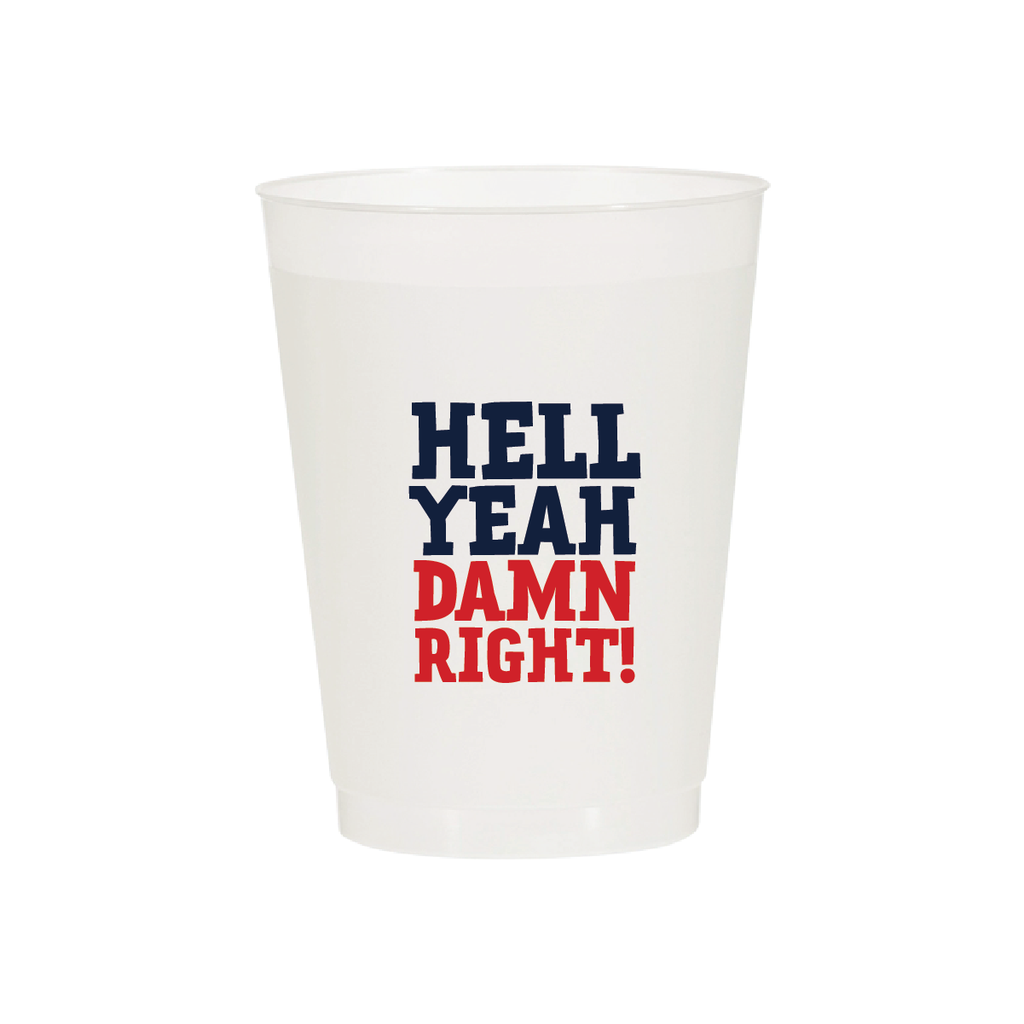 Hell Yeah Damn Right Cups