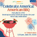 06/30/26 : Celebrate America!  American BBQ, 5:30 p.m.