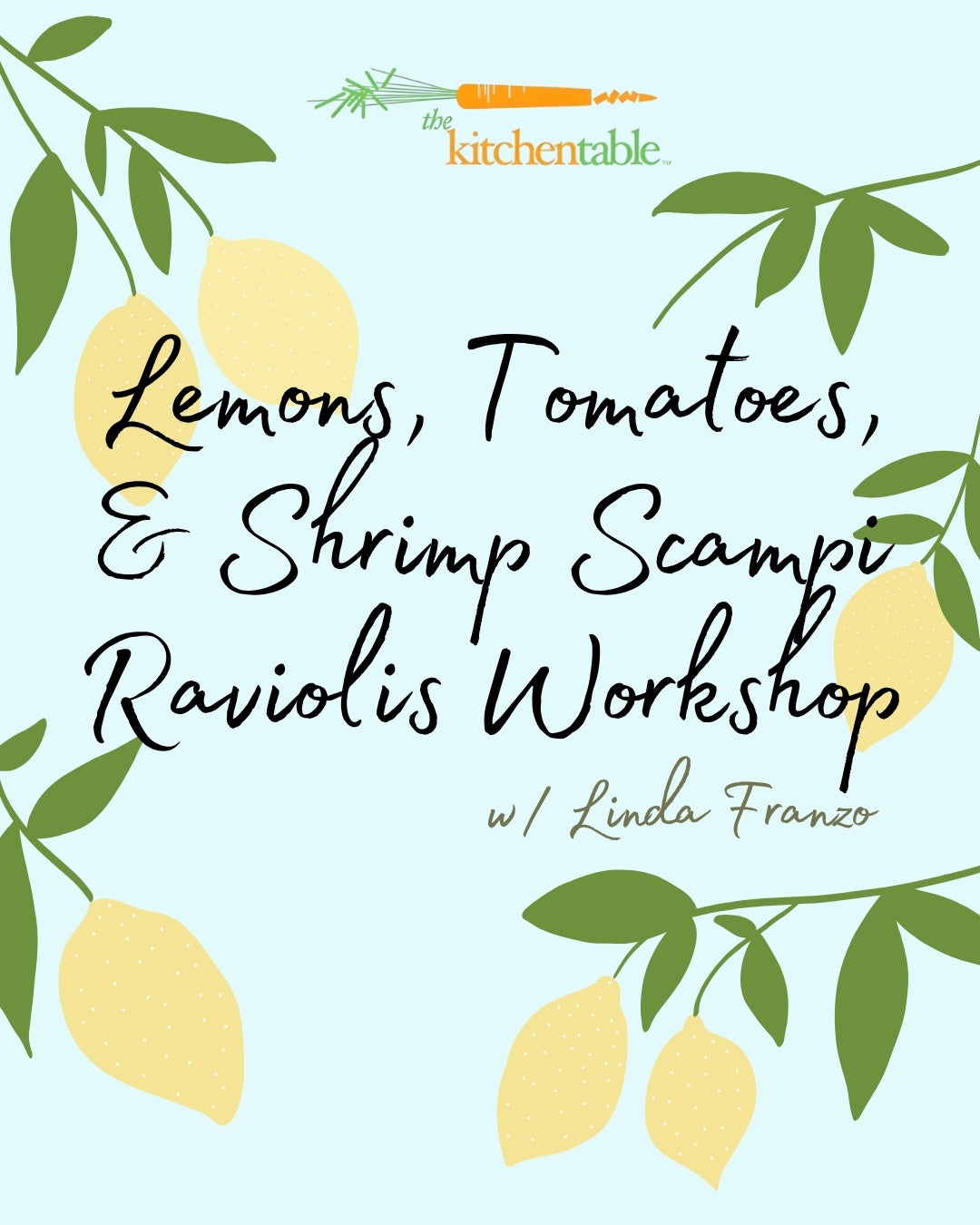 5/14/26: Lemons, Tomatoes, and Shrimp Scampi Raviolis w/ Linda Franzo / 5:30 p.m.