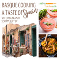 07/29/26 : Basque Cooking, a Taste of Spain