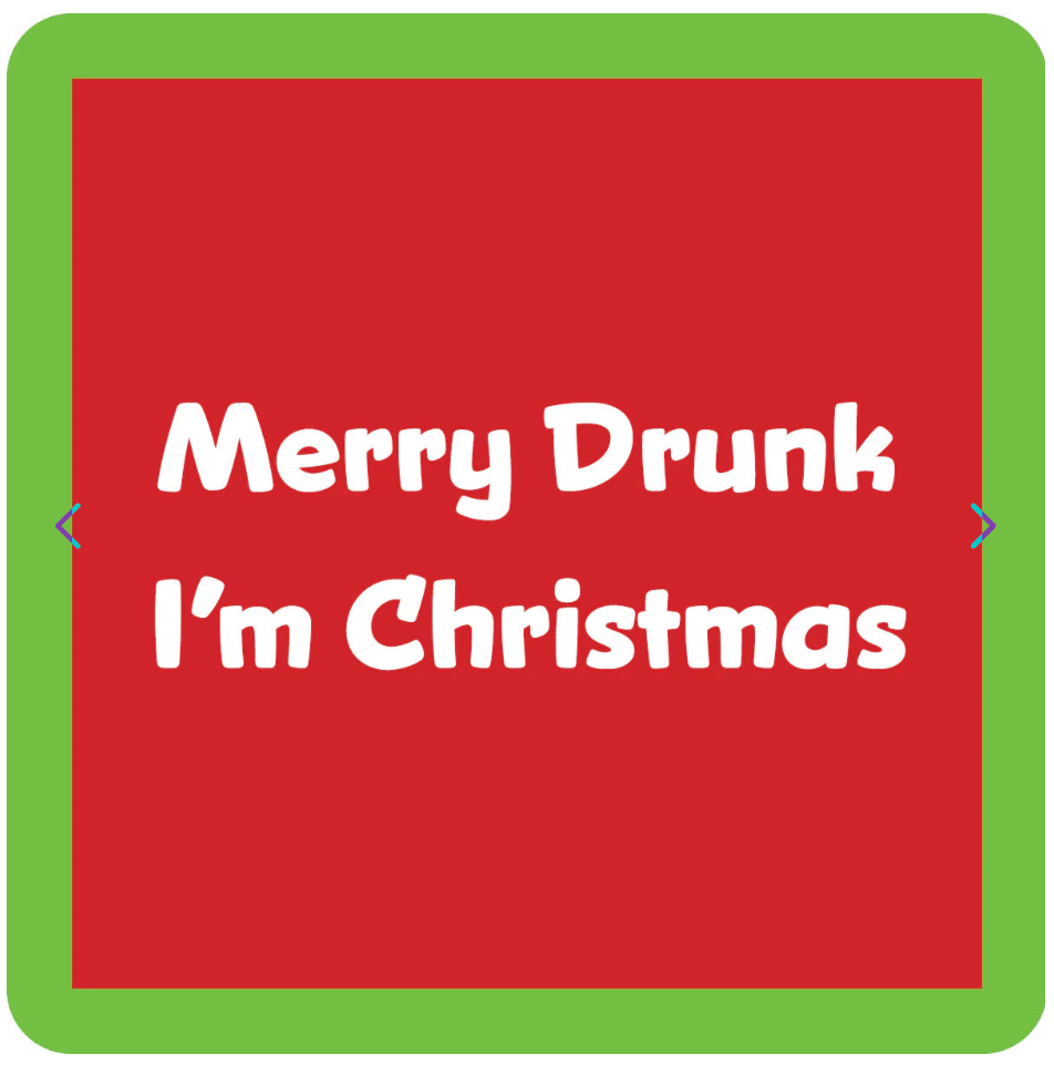 Christmas Coaster : XMAS Merry Drunk