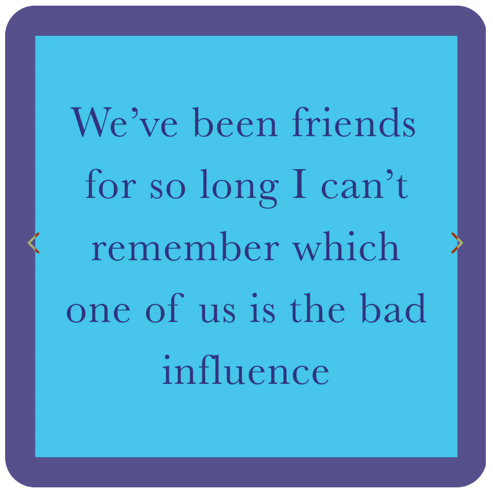 Coaster : Bad Influence