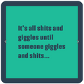 Coaster : Shits and Giggles