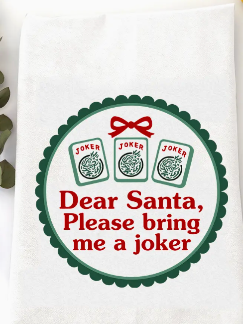 Dear Santa...Joker - Tea Towel