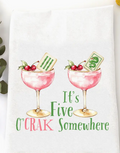 It's Five O Crak - Tea Towel