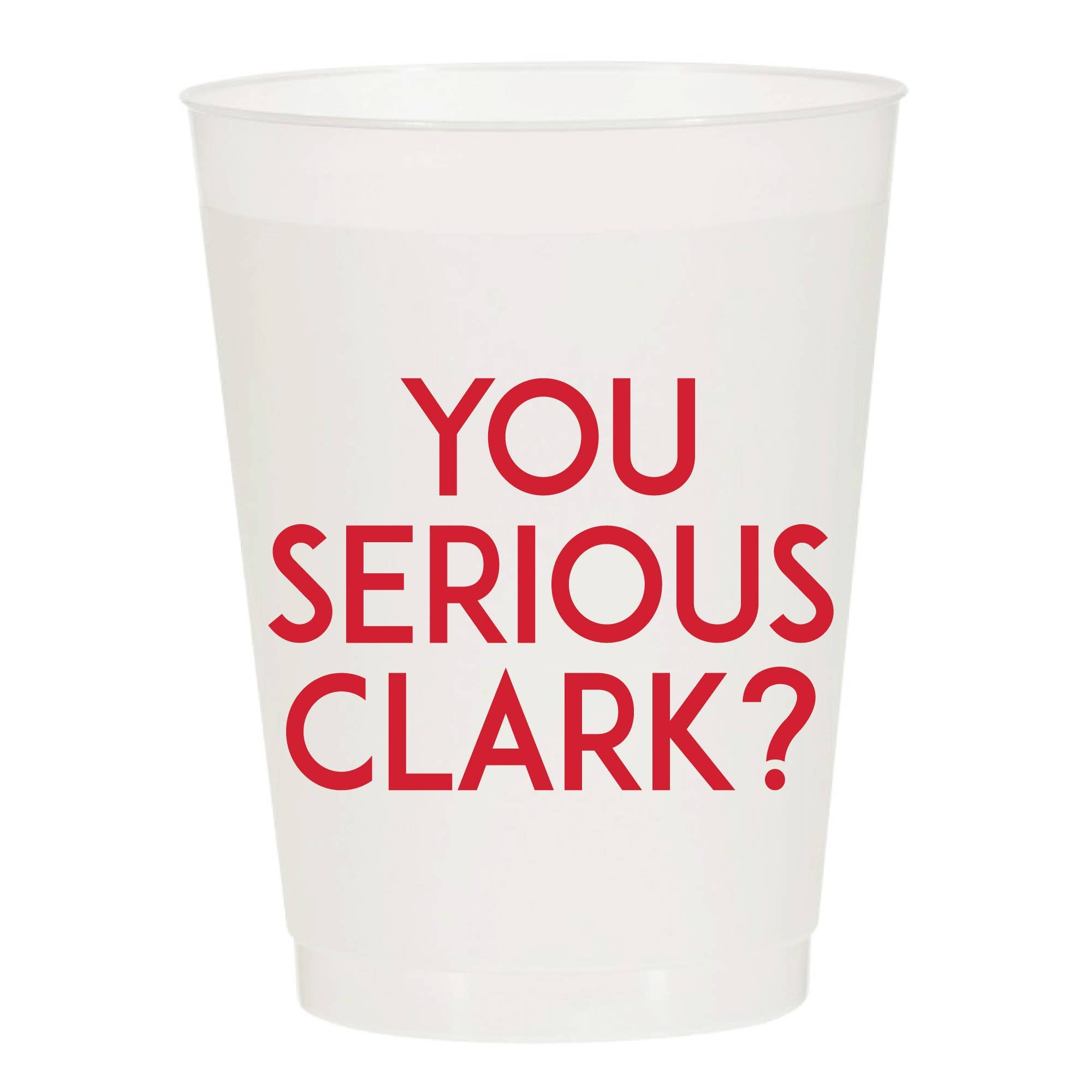 You Serious Clark Christmas Frosted Cups - Christmas