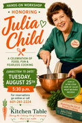 The Kitchen Table workshop poster featuring Julia Child whisking in a copper bowl with her cookbooks nearby.